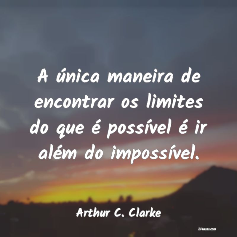 Frases de Arthur C. Clarke