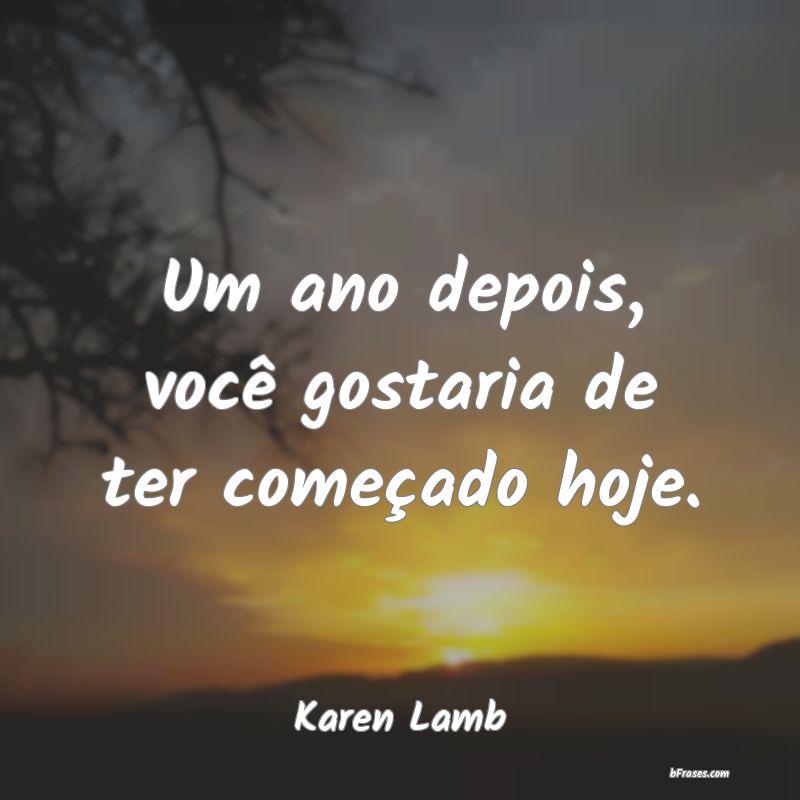Frases de Karen Lamb