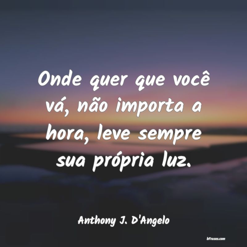 Frases de Anthony J. D'Angelo