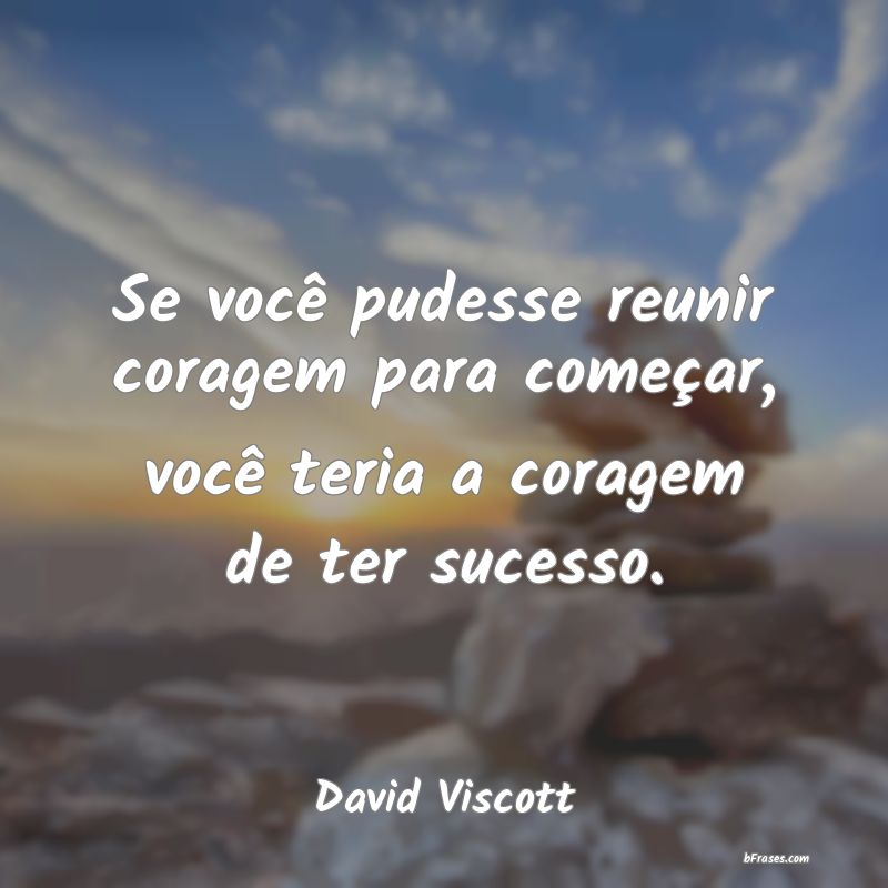 Frases de David Viscott