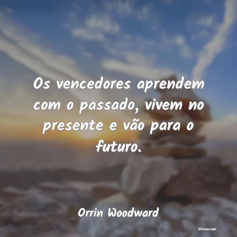 Frases de Orrin Woodward