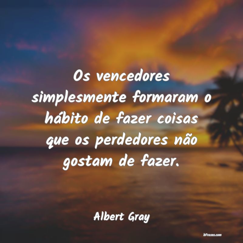 Frases de Albert Gray