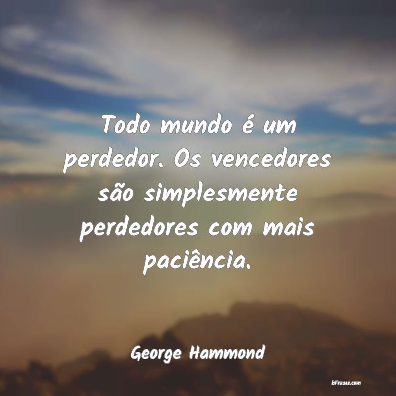 Frases de George Hammond