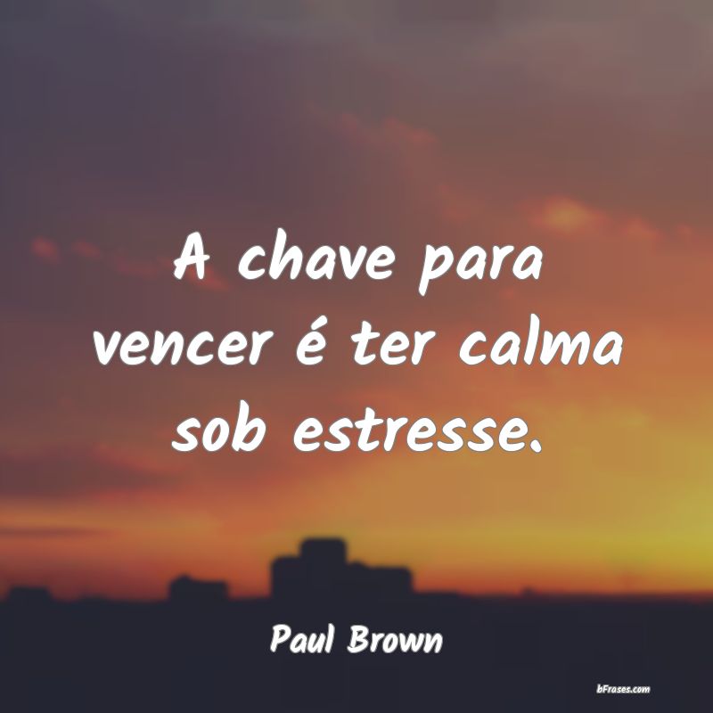 Frases de Paul Brown