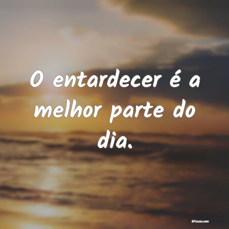 Frases de Entardecer