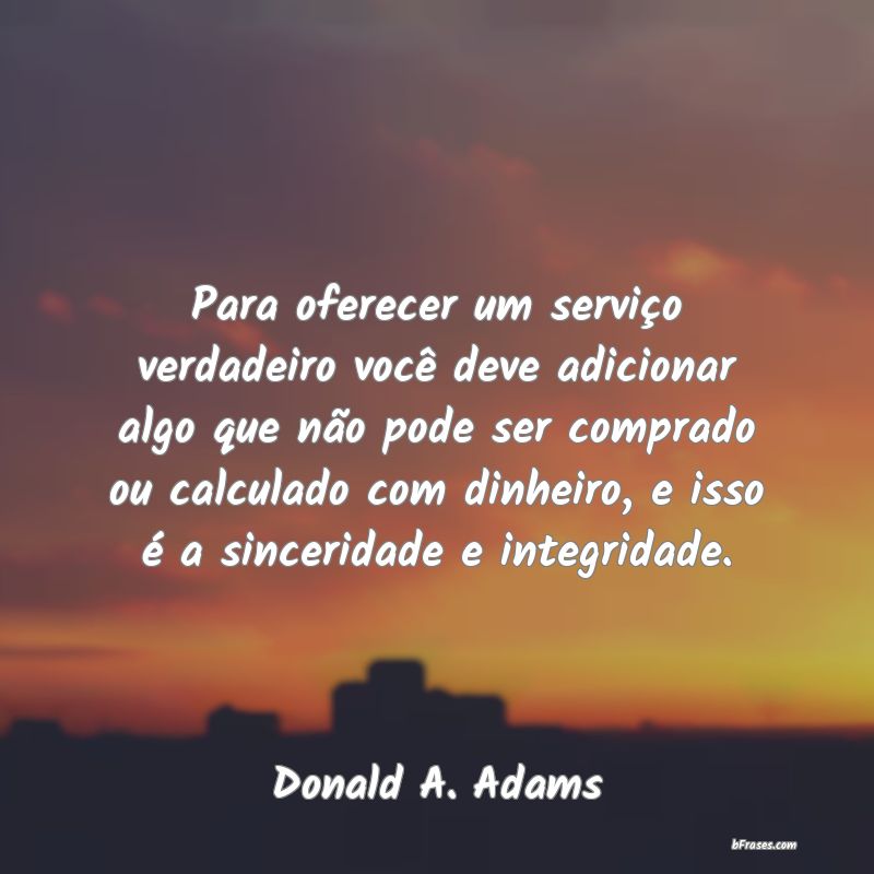 Frases de Donald A. Adams
