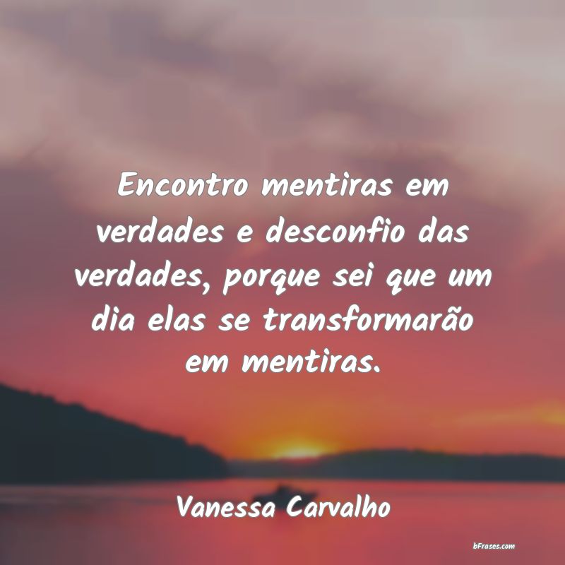 Frases de Vanessa Carvalho