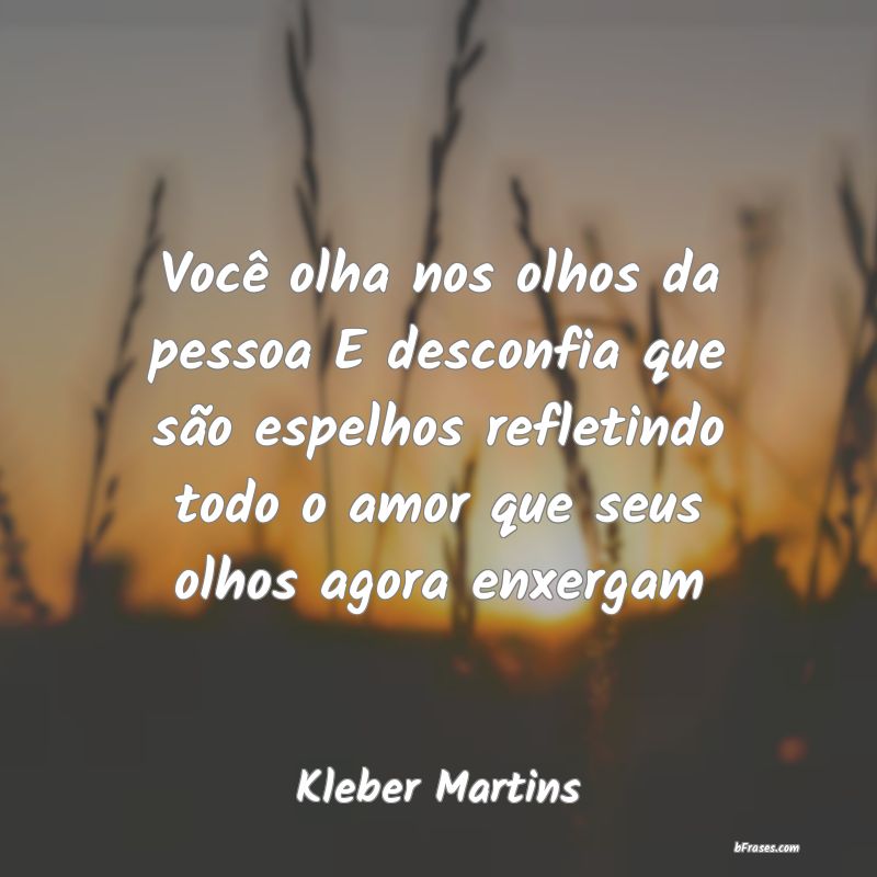 Frases de Kleber Martins