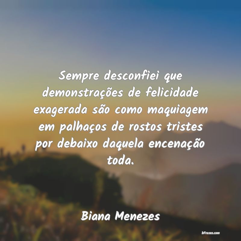 Frases de Biana Menezes