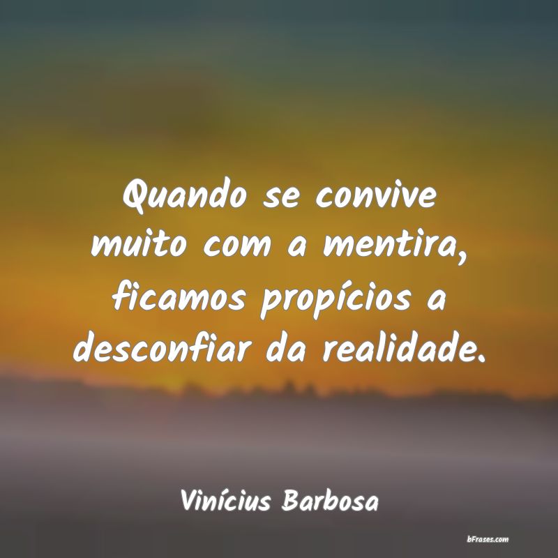 Frases de Vinícius Barbosa