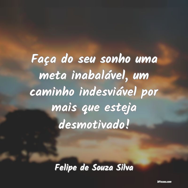 Frases de Felipe de Souza Silva