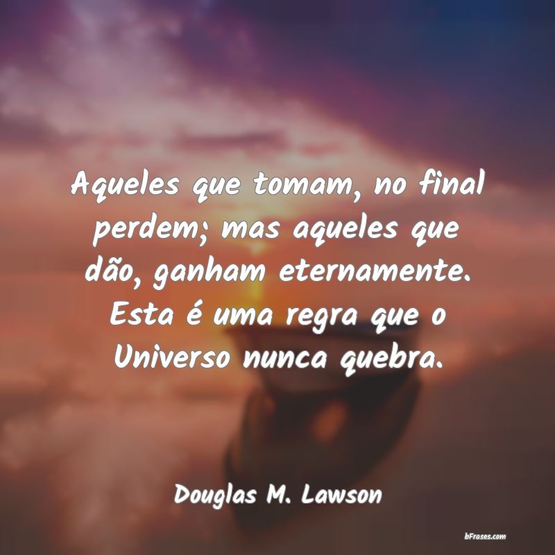 Frases de Douglas M. Lawson