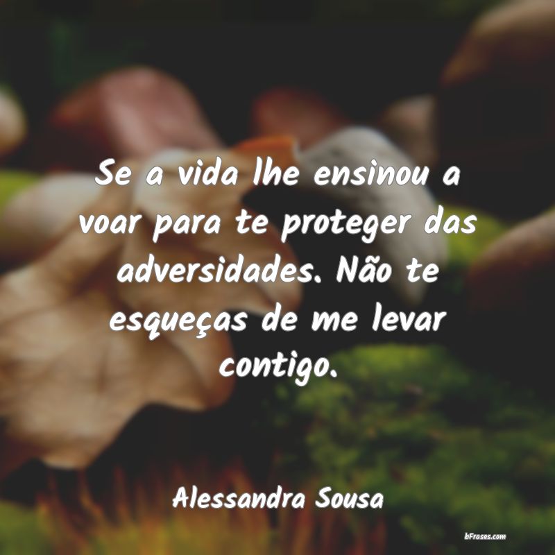 Frases de Alessandra Sousa