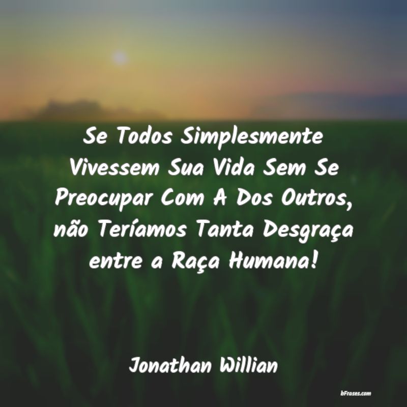 Frases de Jonathan Willian
