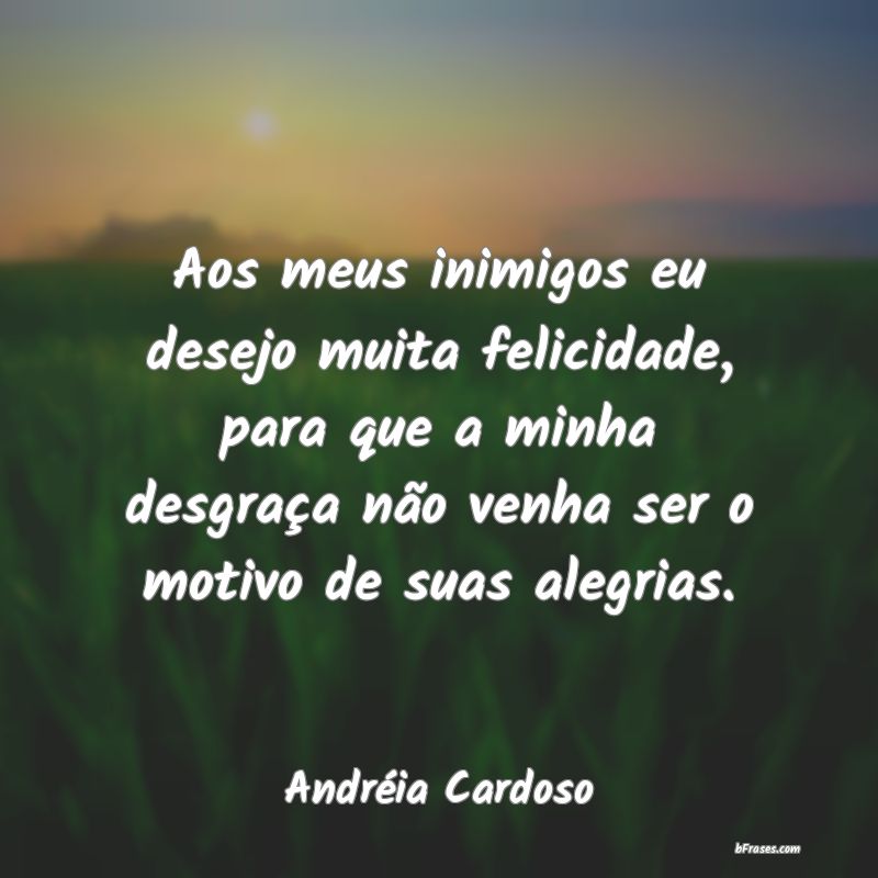 Frases de Andréia Cardoso