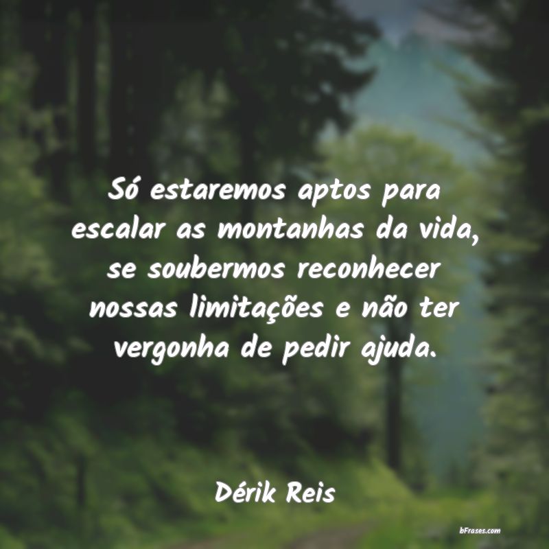 Frases de Dérik Reis