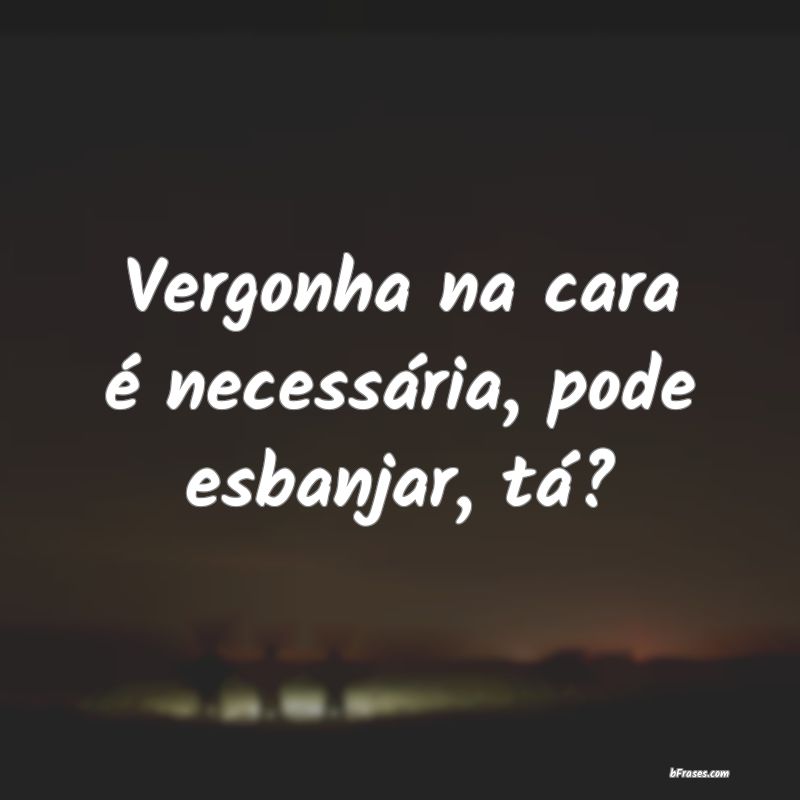 Frases de Vergonha