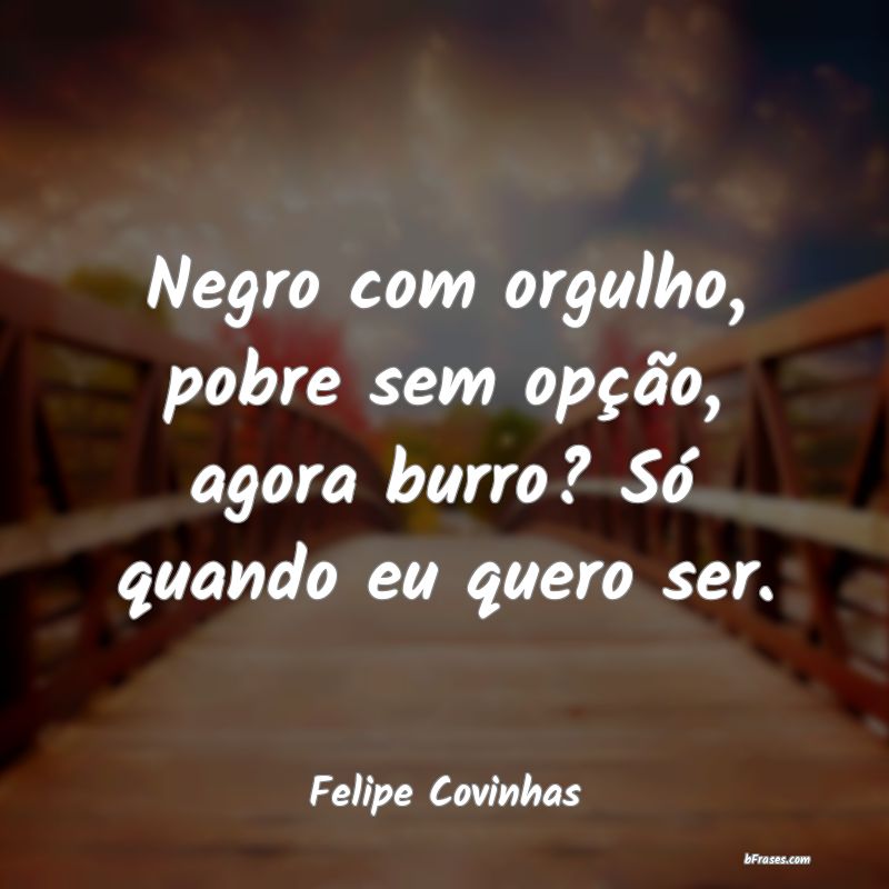 Frases de Felipe Covinhas