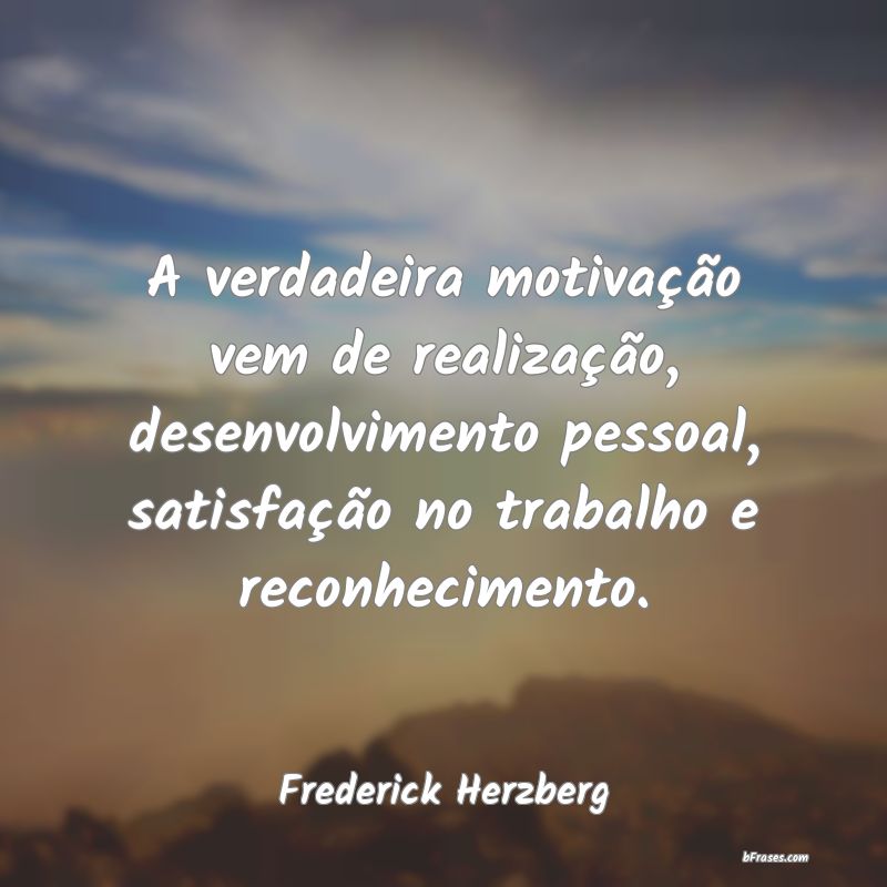 Frases de Frederick Herzberg
