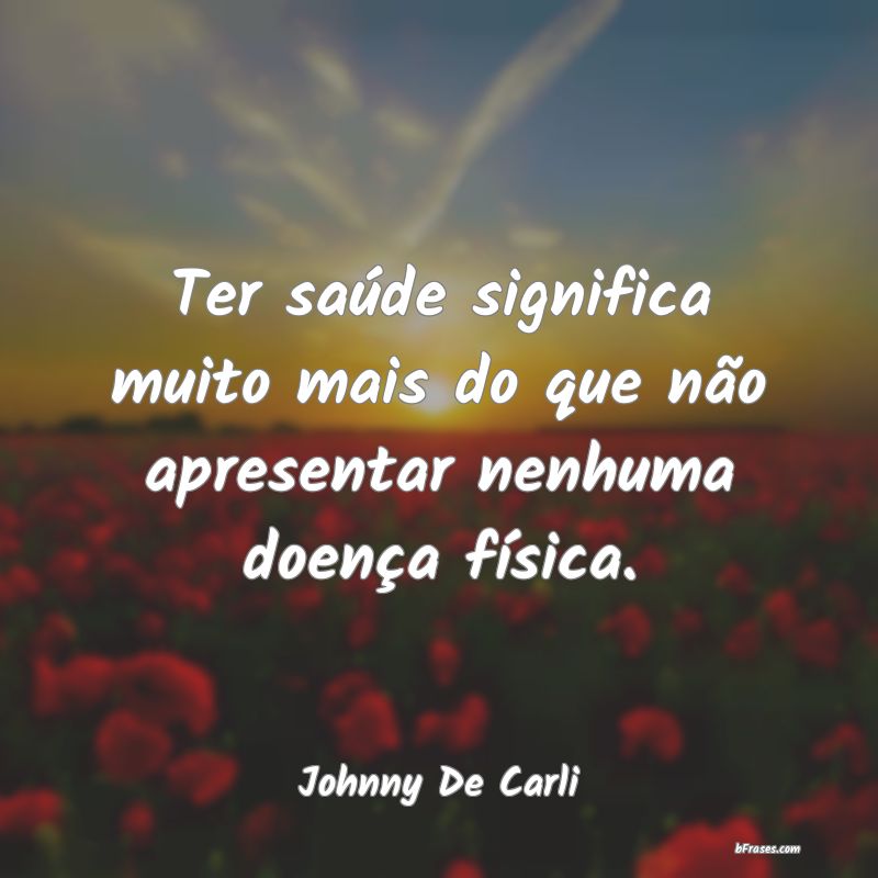 Frases de Johnny De Carli