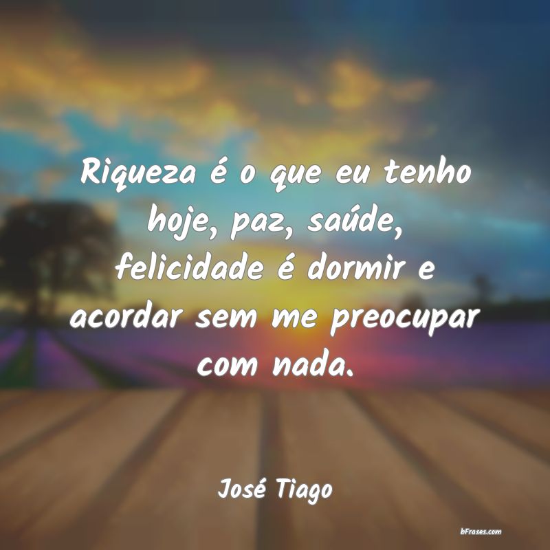 Frases de José Tiago