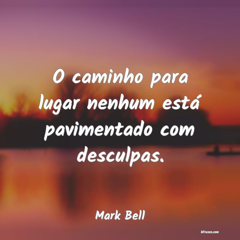 Frases de Mark Bell