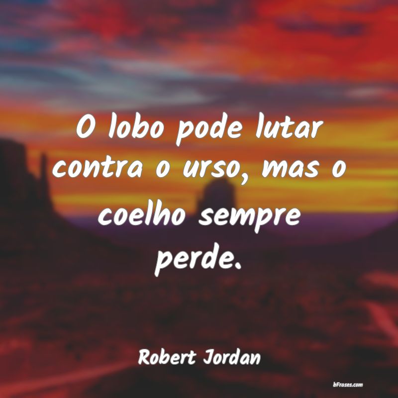 Frases de Robert Jordan