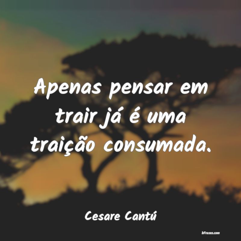 Frases de Cesare Cantú