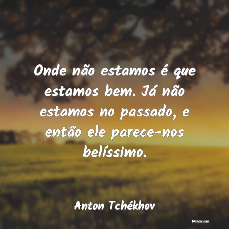 Frases de Anton Tchékhov