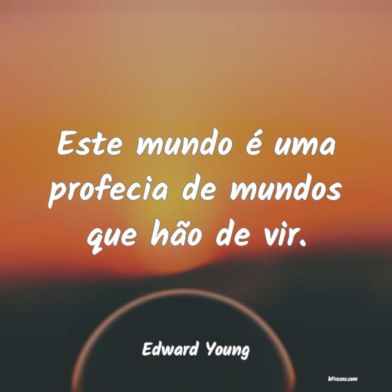 Frases de Edward Young