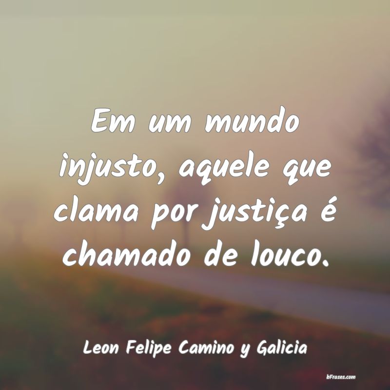 Frases de Leon Felipe Camino y Galicia