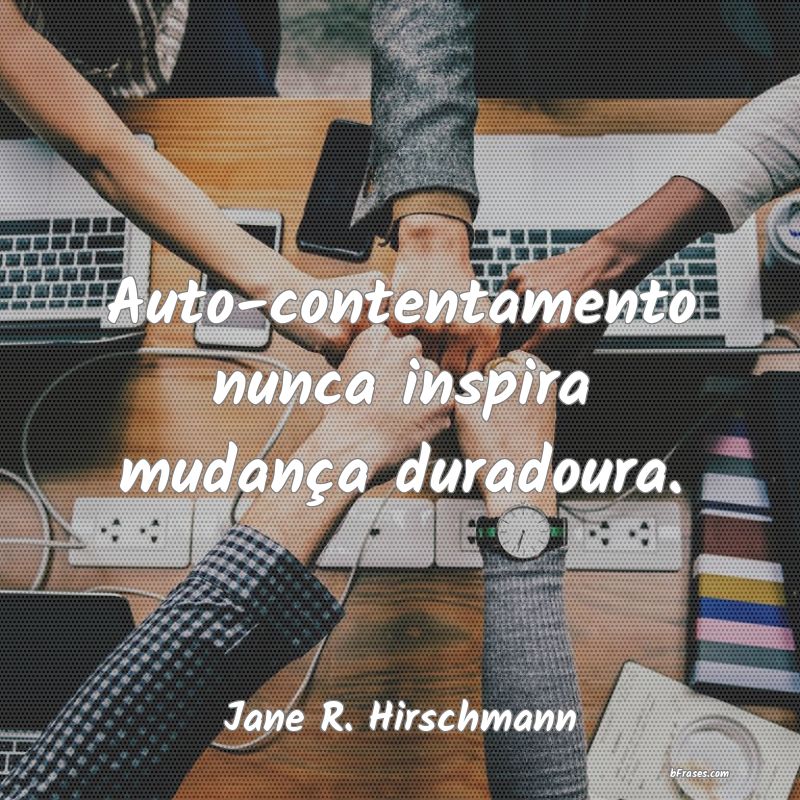 Frases de Jane R. Hirschmann
