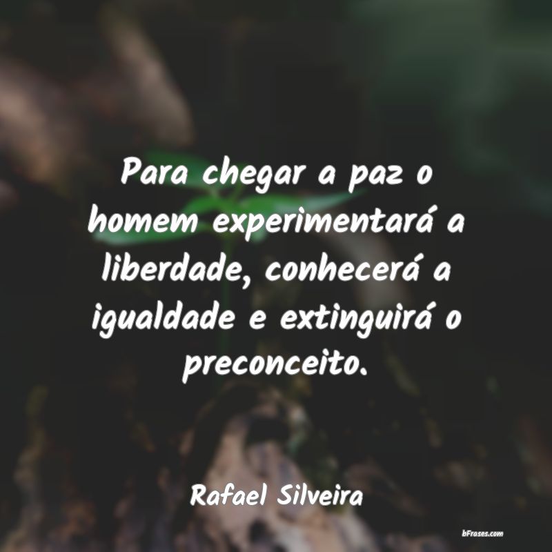 Frases de Rafael Silveira