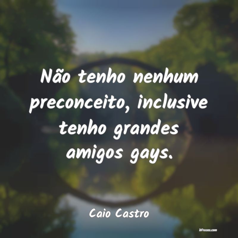Frases de Caio Castro