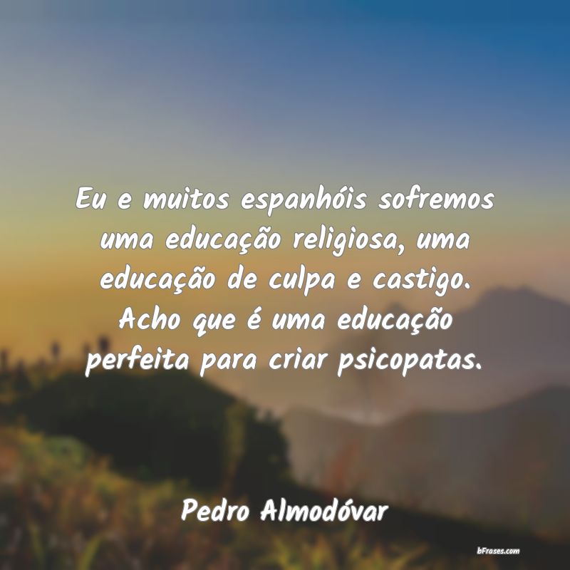Frases de Pedro Almodóvar