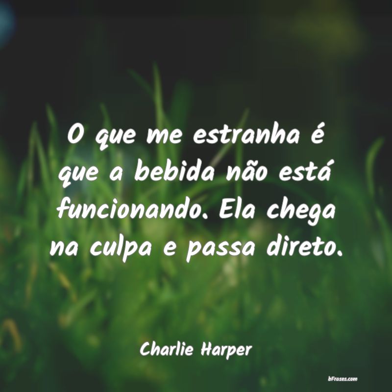 Frases de Charlie Harper