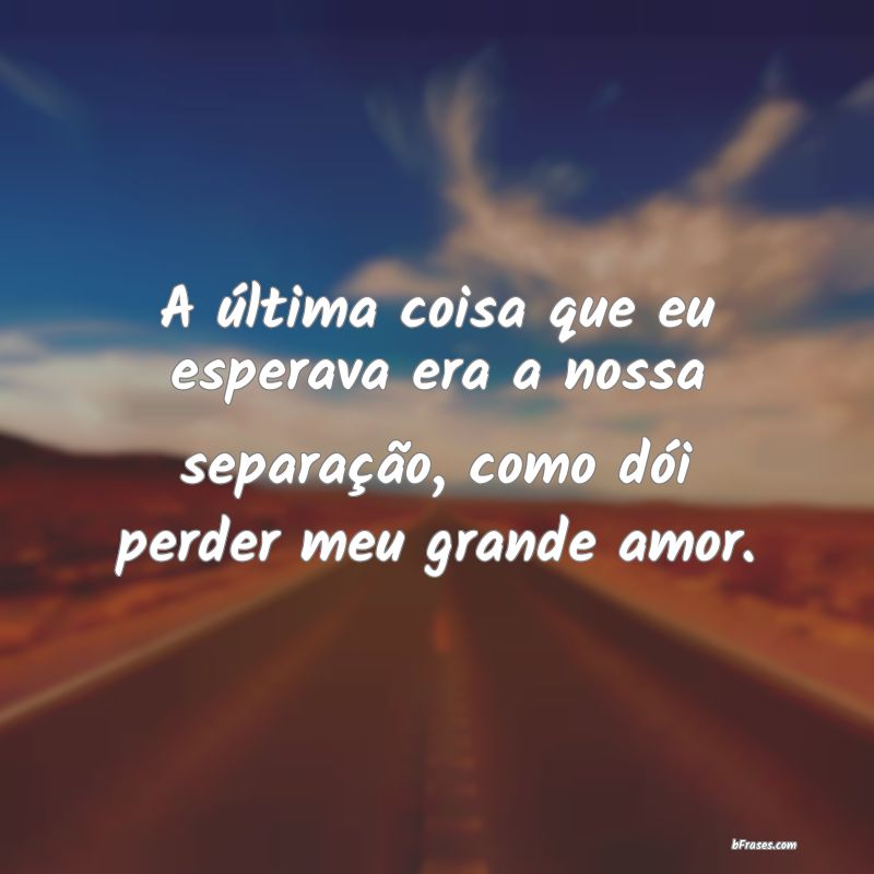 Frases de Separação