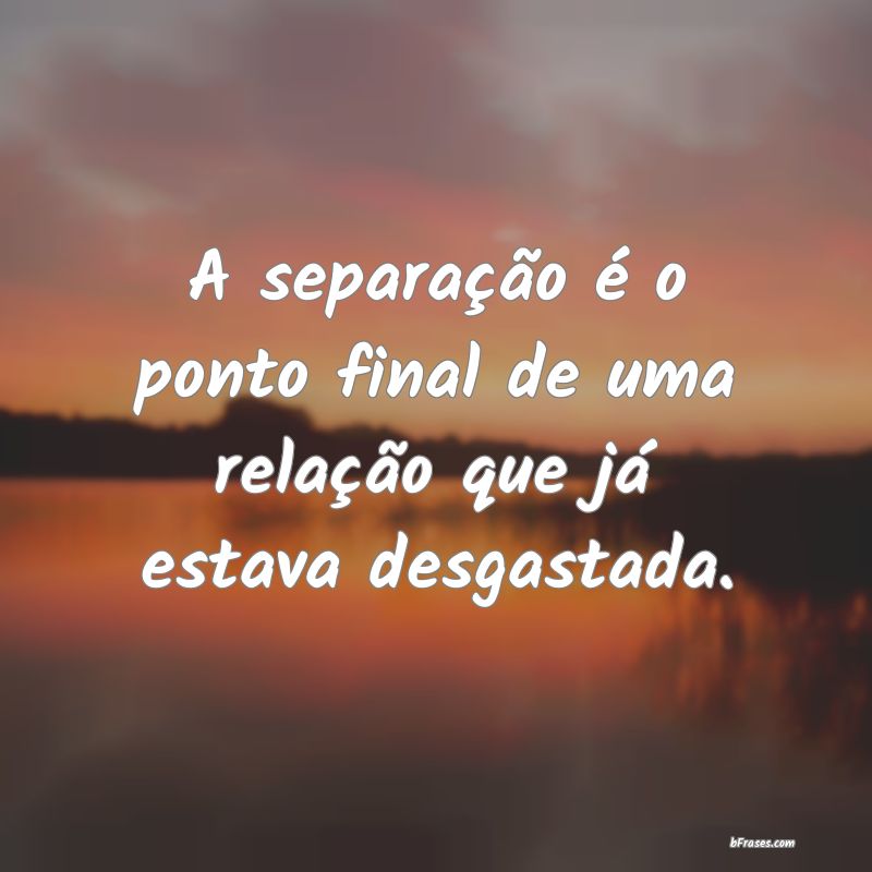 Frases de Separação