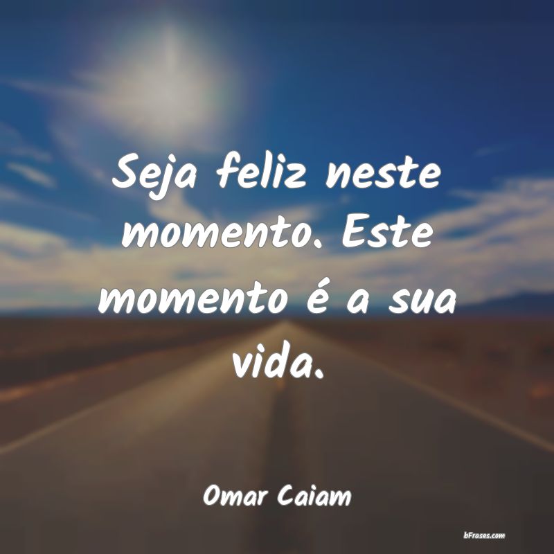 Frases de Omar Caiam