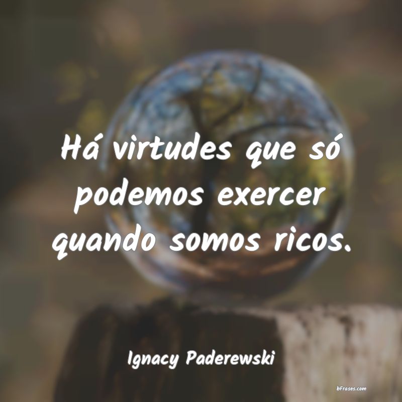 Frases de Ignacy Paderewski