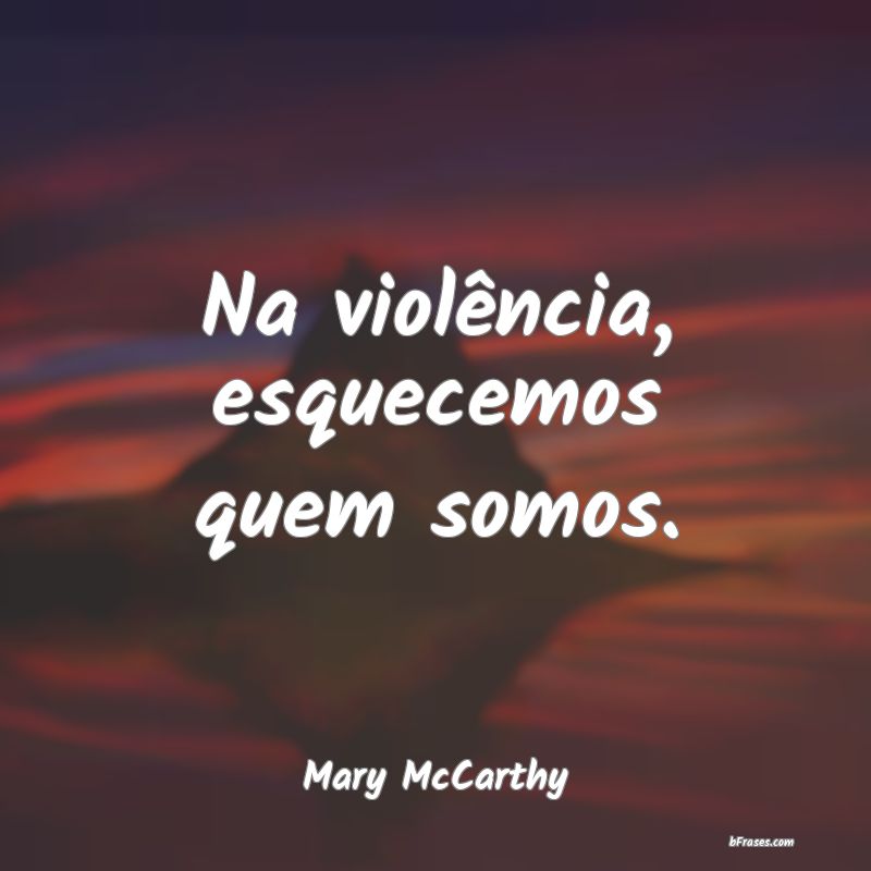 Frases de Mary McCarthy