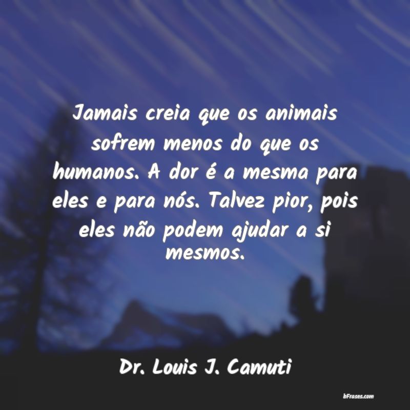 Frases de Dr. Louis J. Camuti
