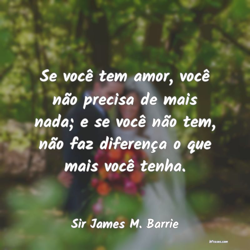 Frases de Sir James M. Barrie
