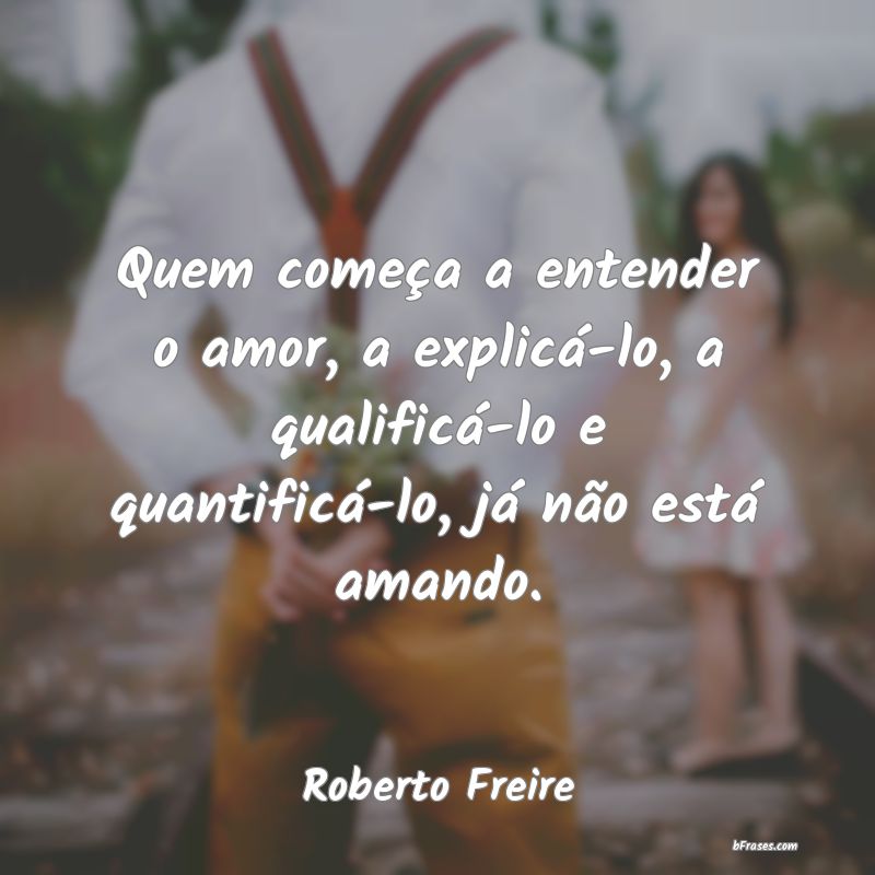Frases de Roberto Freire