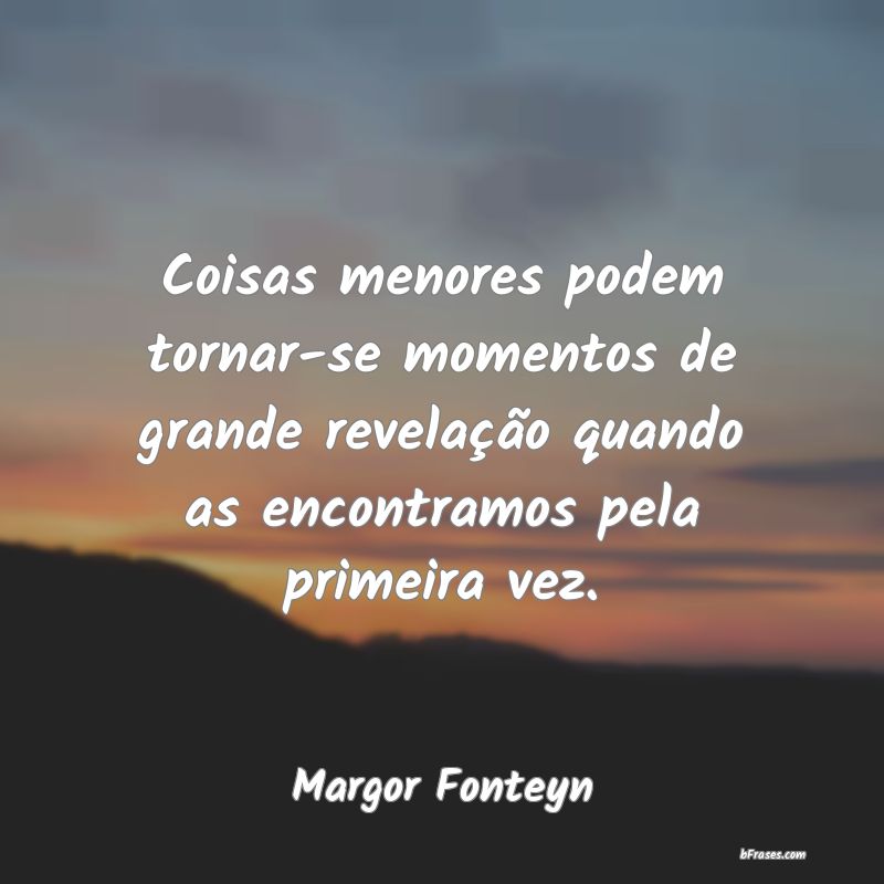 Frases de Margor Fonteyn