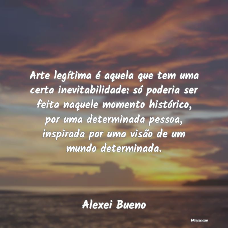 Frases de Alexei Bueno