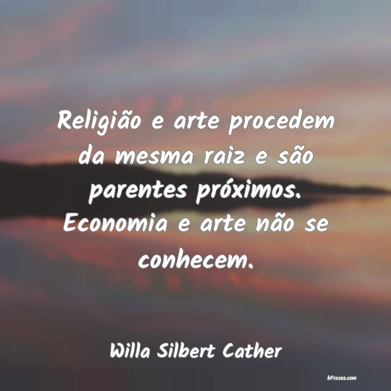 Frases de Willa Silbert Cather