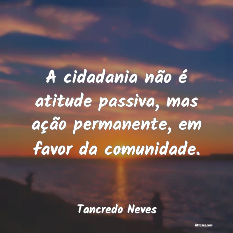 Frases de Tancredo Neves