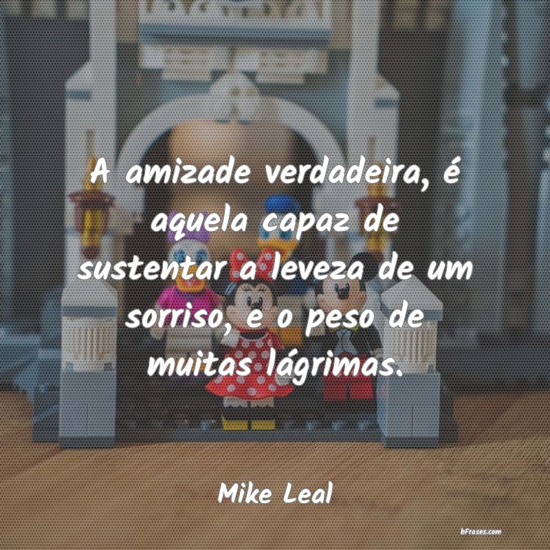 Frases de Mike Leal
