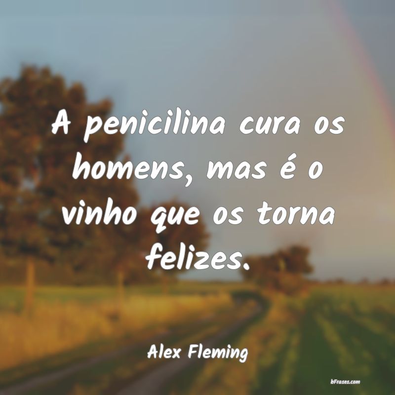 Frases de Alex Fleming